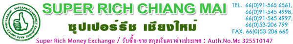Super Rich Money Exchange(Chiang Mai)清迈换泰铢